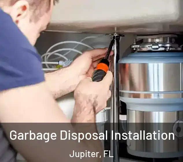  Garbage Disposal Installation Jupiter, FL