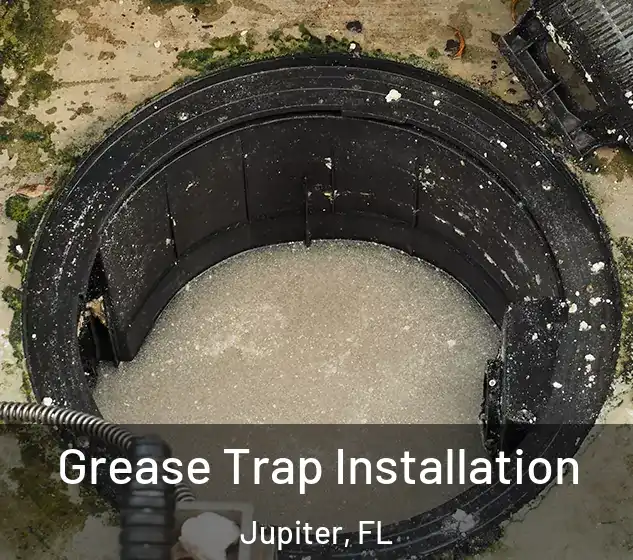  Grease Trap Installation Jupiter, FL