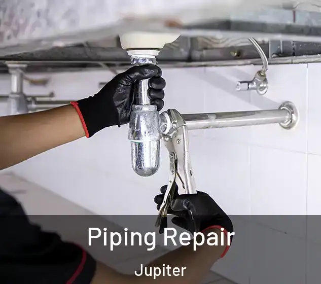  Piping Repair Jupiter