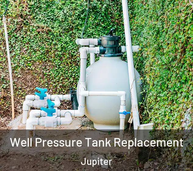  Well Pressure Tank Replacement Jupiter