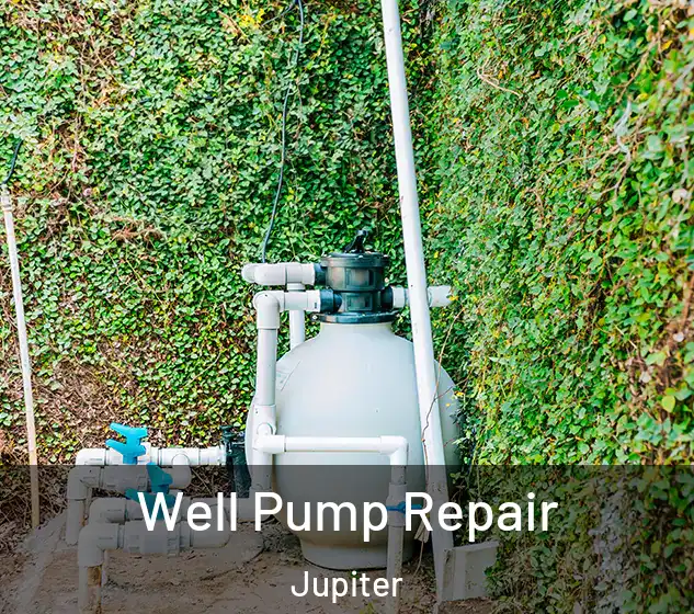  Well Pump Repair Jupiter